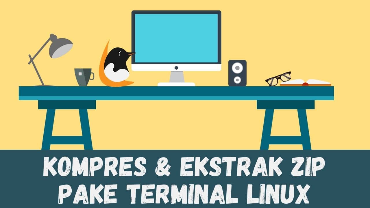 cara ekstrak dan kompress zip perintah linux